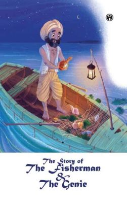  The Fisherman and the Jinni - A Tale Woven From Desire, Deception, and Divine Intervention?