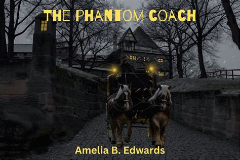  The Phantom Coach - 17세기 영국의 끔찍한 예언과 사랑 이야기!